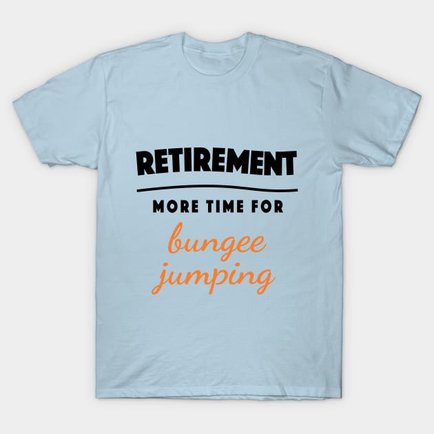 Retirement Gift Retired Elderly Party Bungee Jumping T-Shirt by popanato